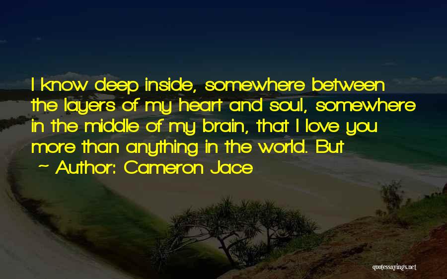 Heart And Brain Love Quotes By Cameron Jace