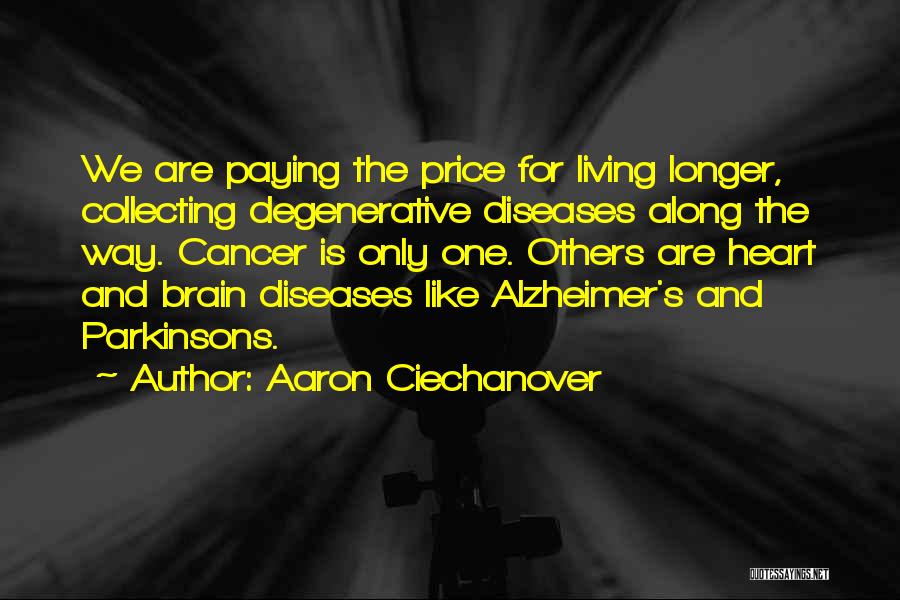 Heart And Brain Quotes By Aaron Ciechanover
