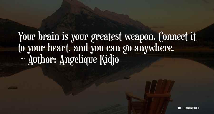 Heart And Brain Quotes By Angelique Kidjo