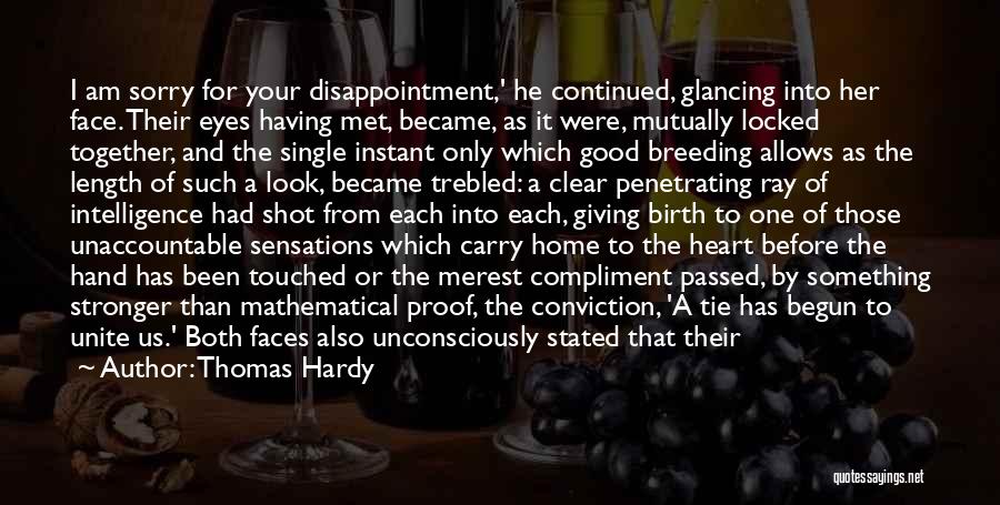 Heart And Eyes Quotes By Thomas Hardy