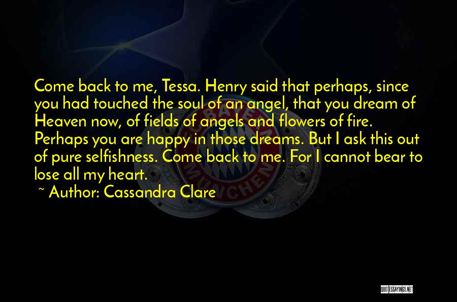 Heart And Flowers Quotes By Cassandra Clare