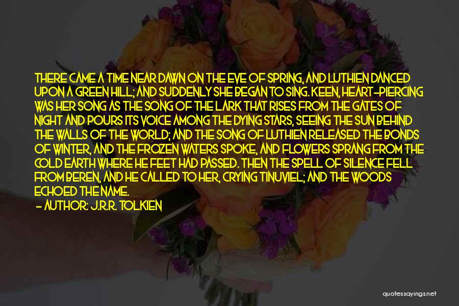 Heart And Flowers Quotes By J.R.R. Tolkien