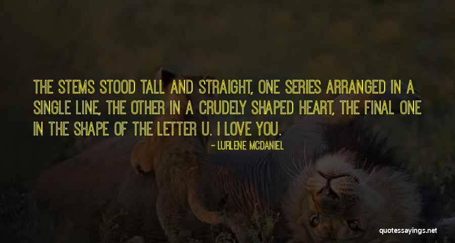 Heart And Flowers Quotes By Lurlene McDaniel