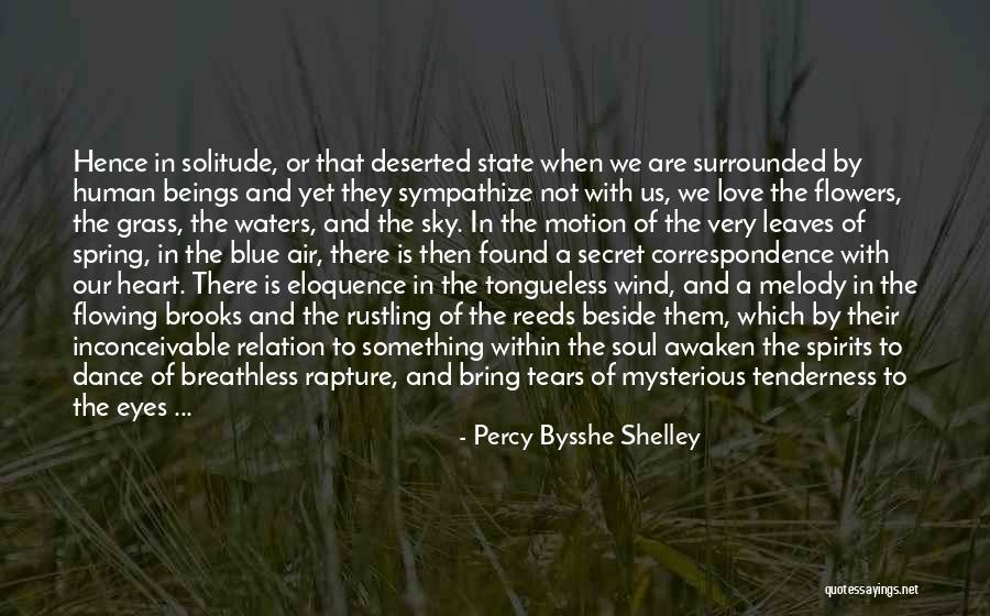 Heart And Flowers Quotes By Percy Bysshe Shelley