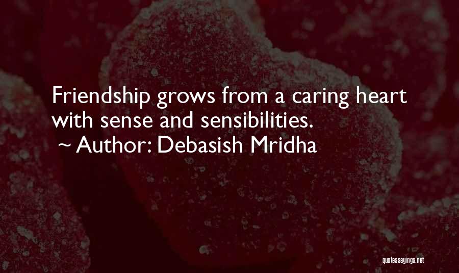 Heart And Friendship Quotes By Debasish Mridha