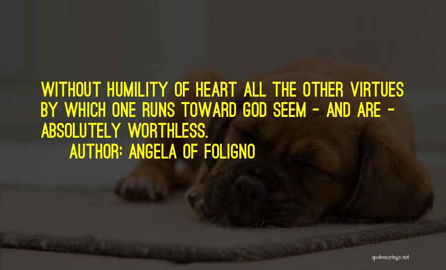 Heart And God Quotes By Angela Of Foligno