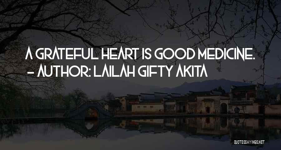 Heart And God Quotes By Lailah Gifty Akita