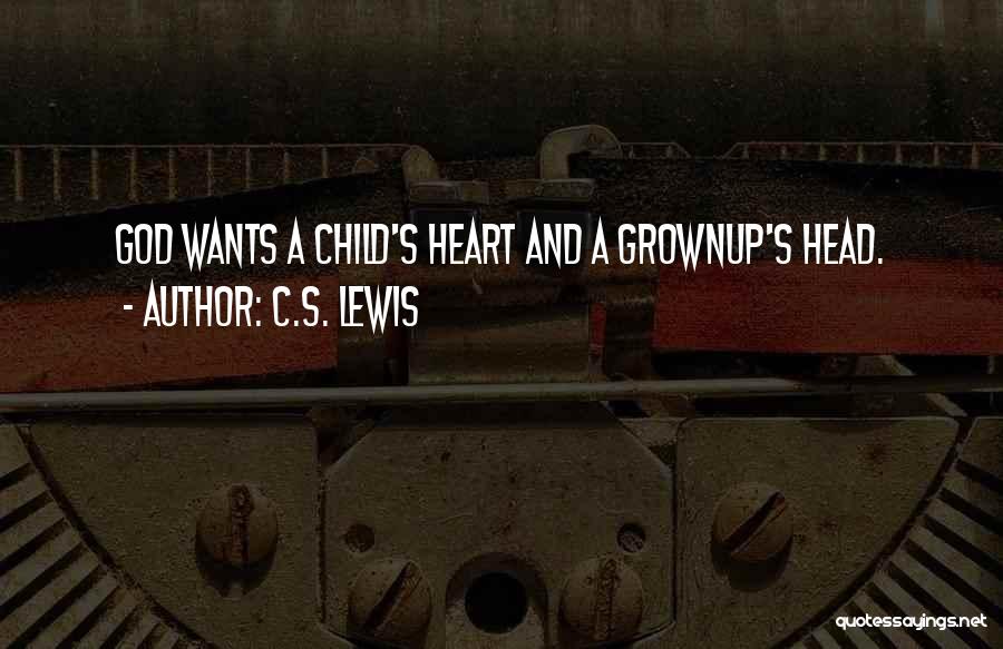 Heart And Head Quotes By C.S. Lewis