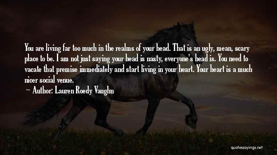 Heart And Head Quotes By Lauren Roedy Vaughn