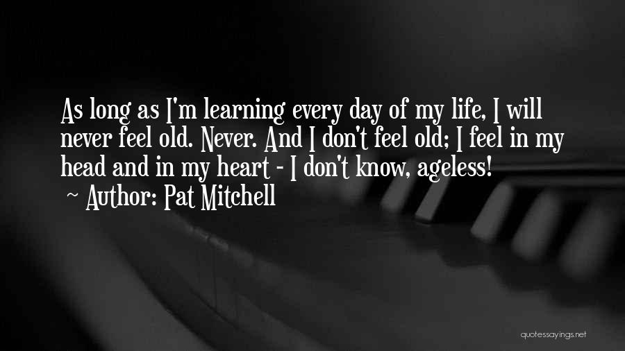 Heart And Head Quotes By Pat Mitchell