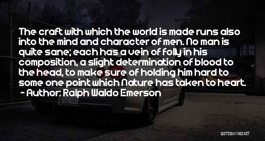 Heart And Head Quotes By Ralph Waldo Emerson