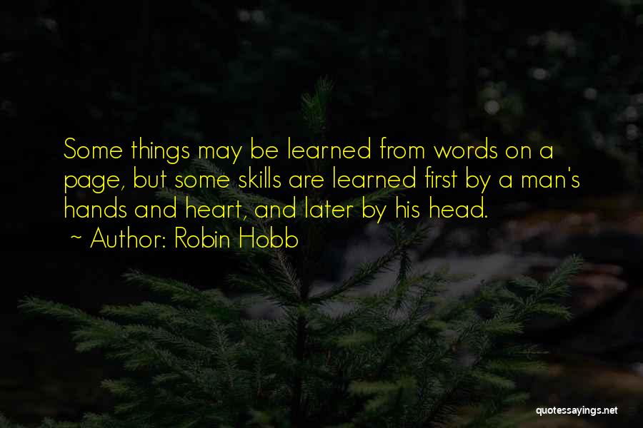 Heart And Head Quotes By Robin Hobb