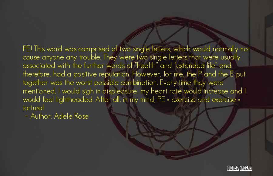 Heart And Health Quotes By Adele Rose