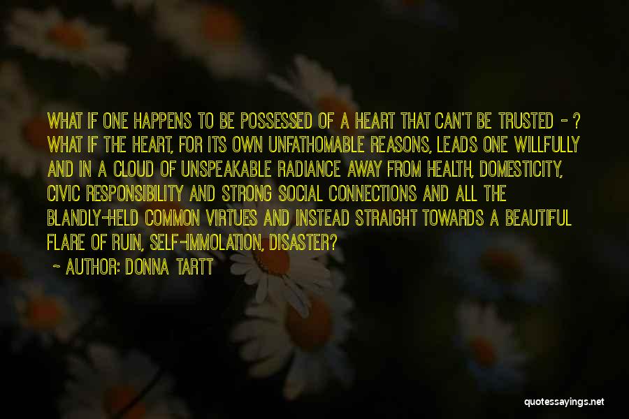 Heart And Health Quotes By Donna Tartt