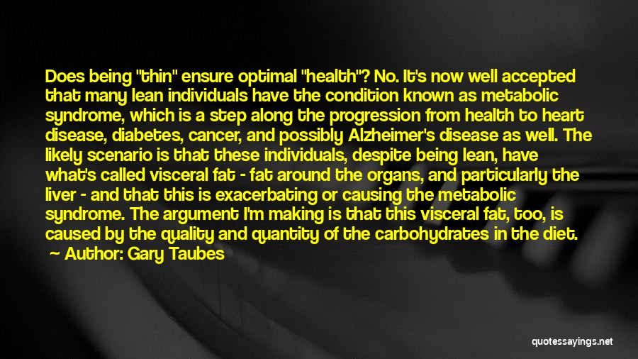 Heart And Health Quotes By Gary Taubes