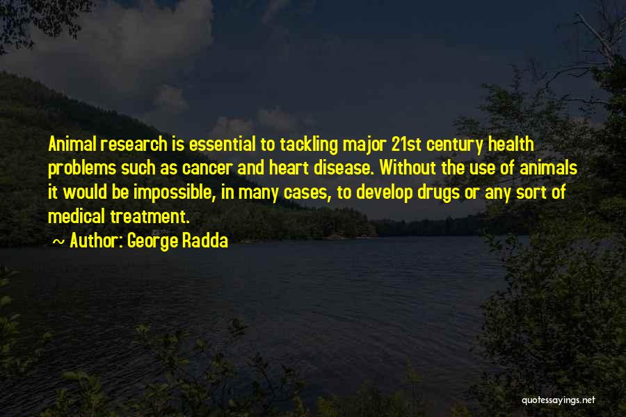 Heart And Health Quotes By George Radda