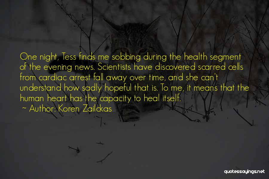 Heart And Health Quotes By Koren Zailckas
