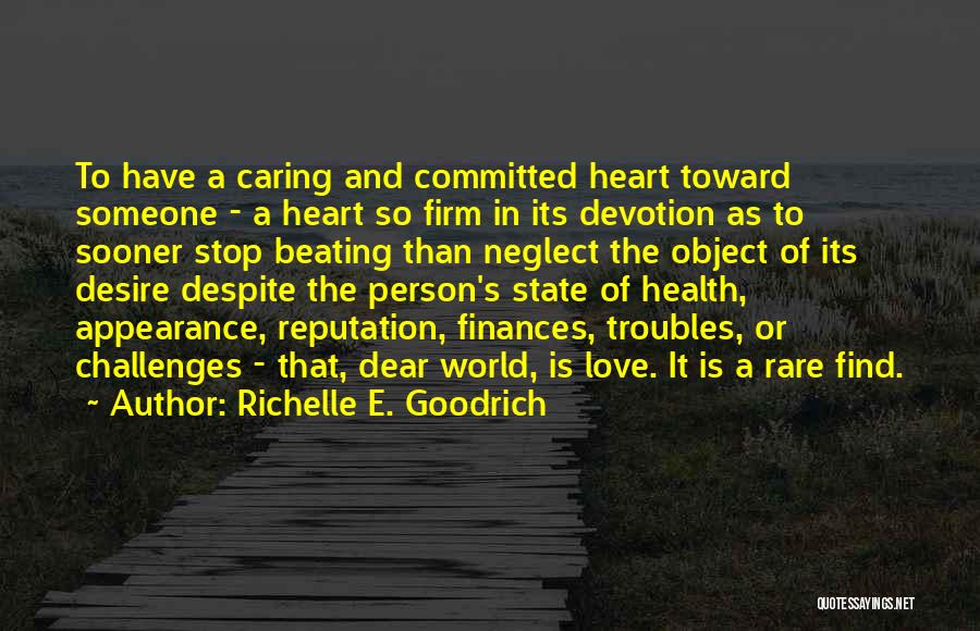 Heart And Health Quotes By Richelle E. Goodrich