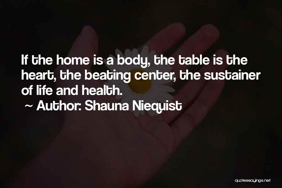 Heart And Health Quotes By Shauna Niequist