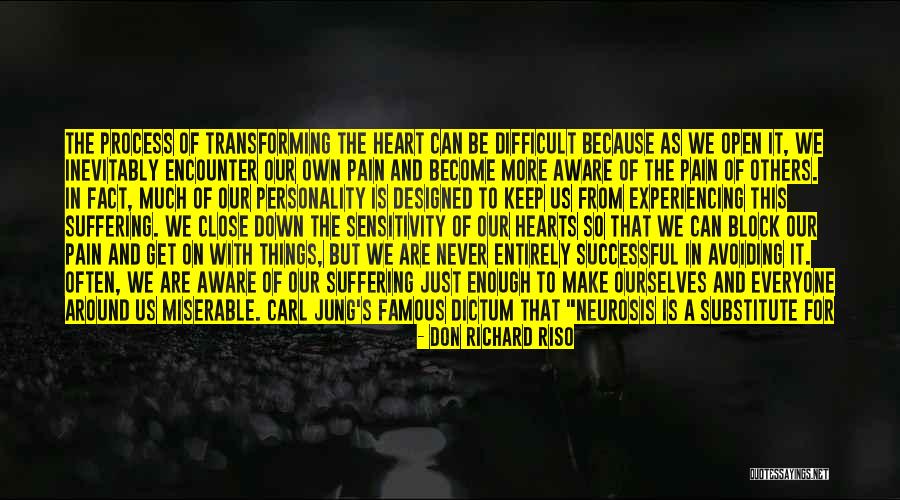 Heart And Hurt Quotes By Don Richard Riso Heart And Hurt Quotes By Don Richard Riso