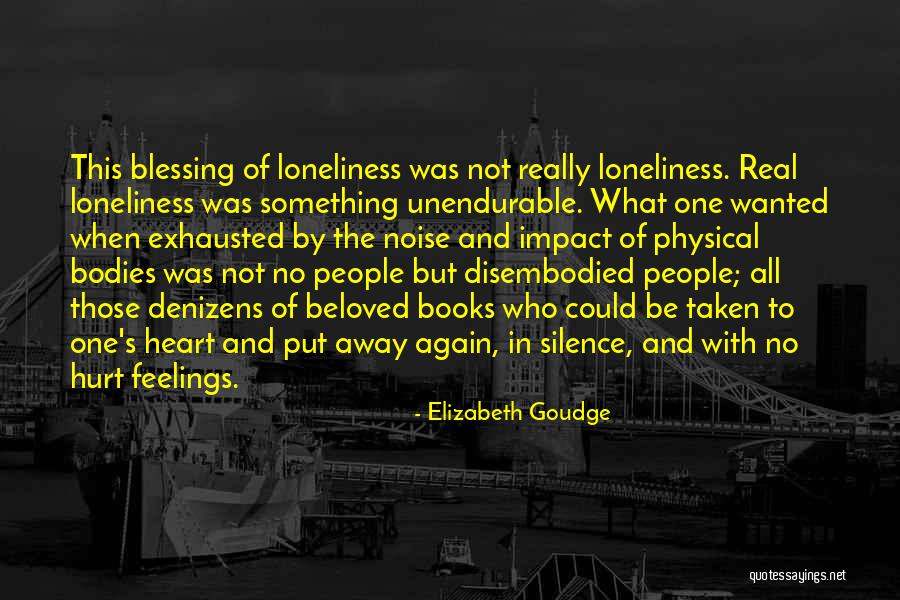 Heart And Hurt Quotes By Elizabeth Goudge Heart And Hurt Quotes By Elizabeth Goudge