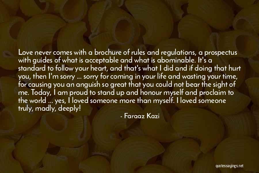 Heart And Hurt Quotes By Faraaz Kazi