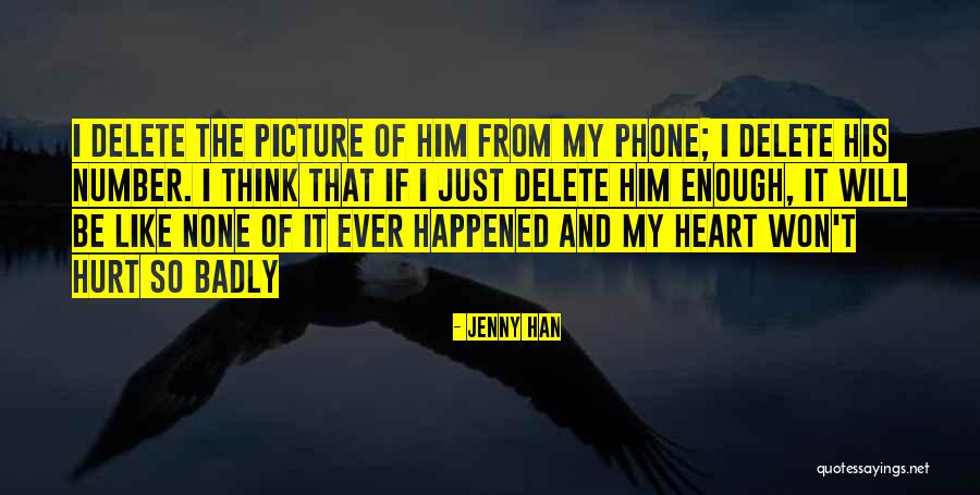 Heart And Hurt Quotes By Jenny Han