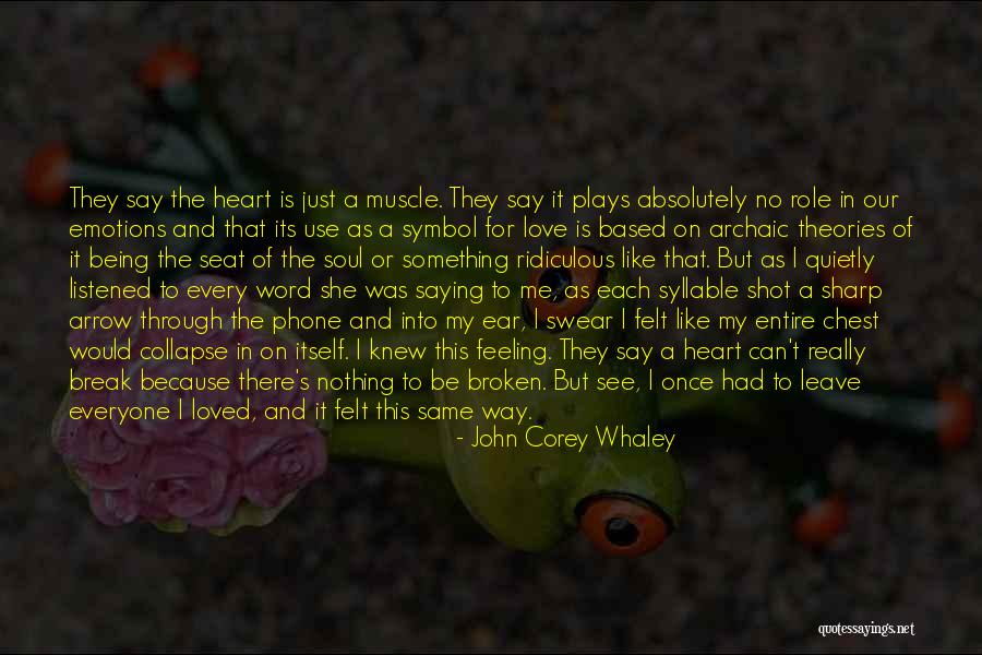 Heart And Hurt Quotes By John Corey Whaley