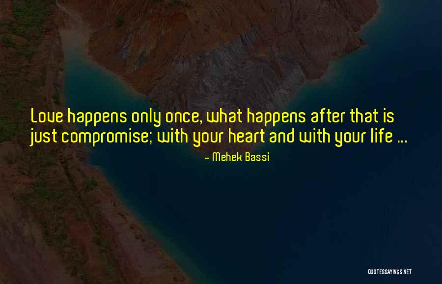 Heart And Hurt Quotes By Mehek Bassi