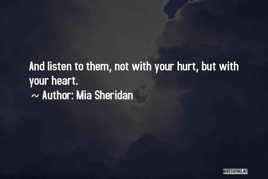 Heart And Hurt Quotes By Mia Sheridan