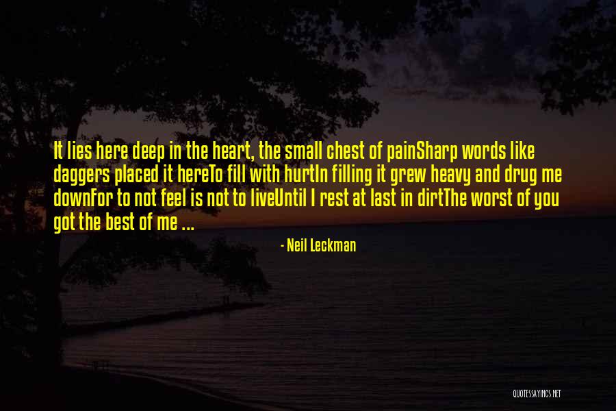 Heart And Hurt Quotes By Neil Leckman Heart And Hurt Quotes By Neil Leckman