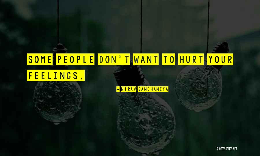 Heart And Hurt Quotes By Nirav Sanchaniya