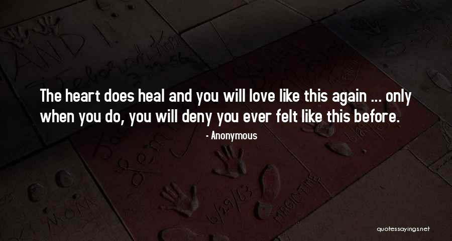 Heart And Love Quotes By Anonymous Heart And Love Quotes By Anonymous