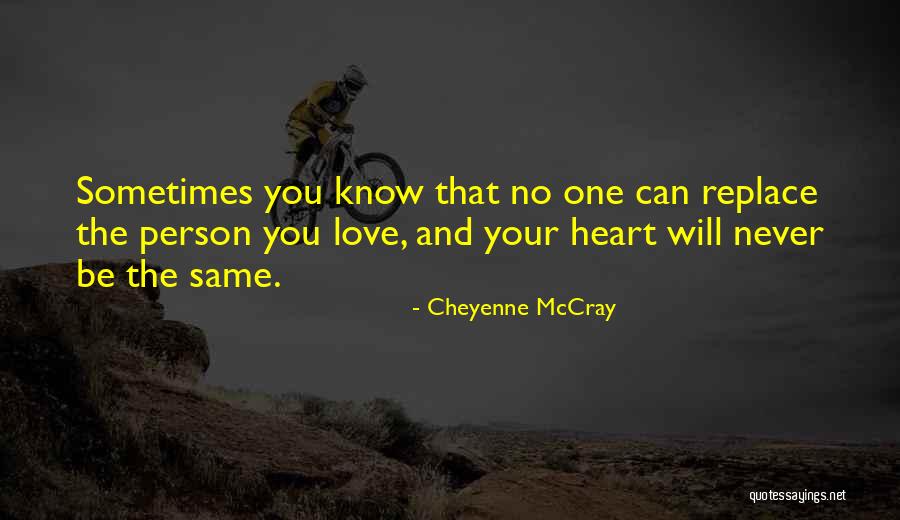 Heart And Love Quotes By Cheyenne McCray