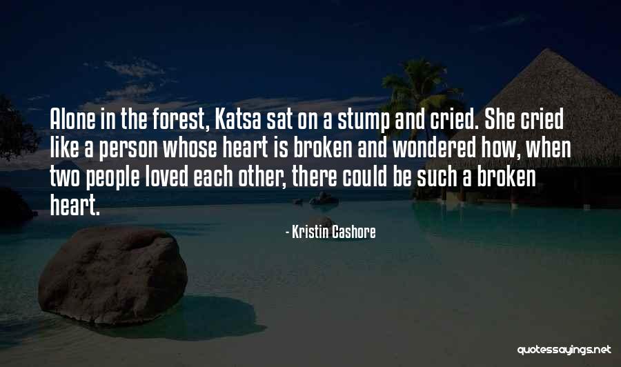 Heart And Love Quotes By Kristin Cashore