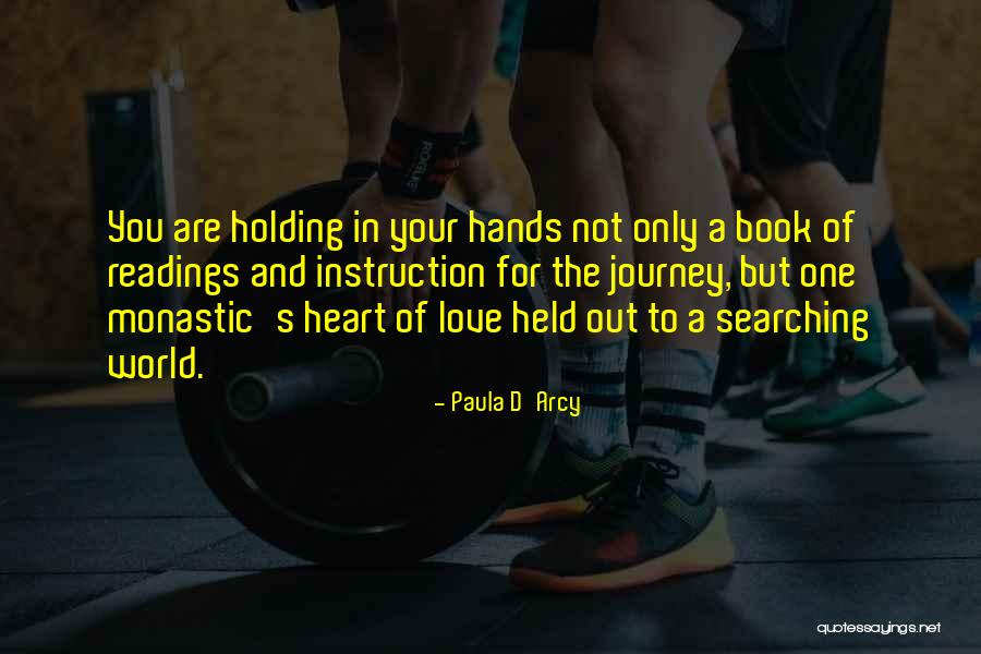 Heart And Love Quotes By Paula D'Arcy