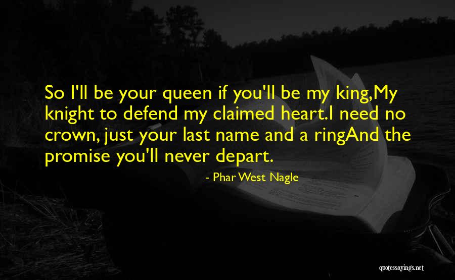 Heart And Love Quotes By Phar West Nagle