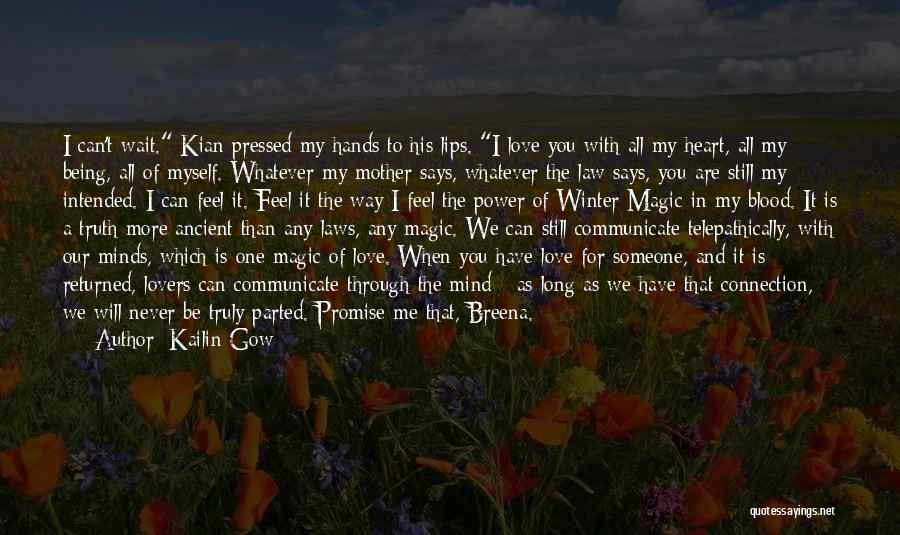 Heart And Mind Connection Quotes By Kailin Gow