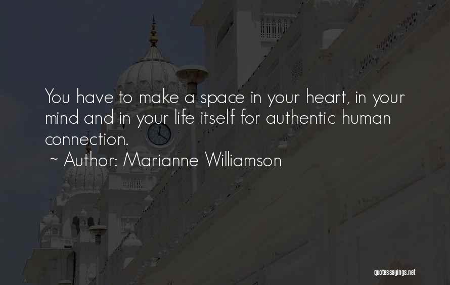 Heart And Mind Connection Quotes By Marianne Williamson