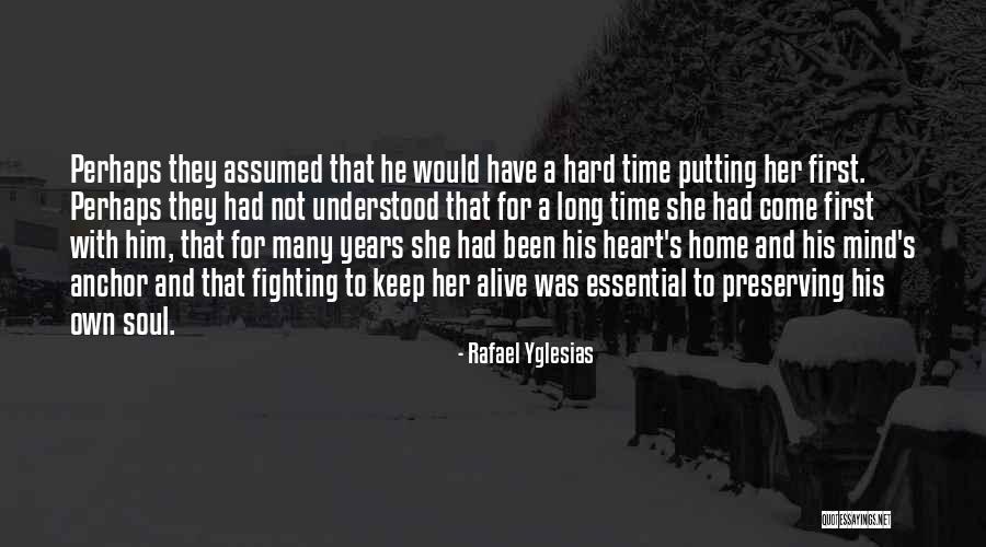 Heart And Mind Fighting Quotes By Rafael Yglesias Heart And Mind Fighting Quotes By Rafael Yglesias