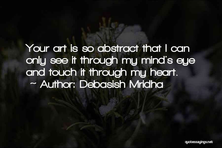 Heart And Mind Inspirational Quotes By Debasish Mridha Heart And Mind Inspirational Quotes By Debasish Mridha