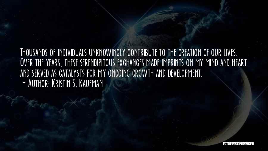 Heart And Mind Inspirational Quotes By Kristin S. Kaufman Heart And Mind Inspirational Quotes By Kristin S. Kaufman