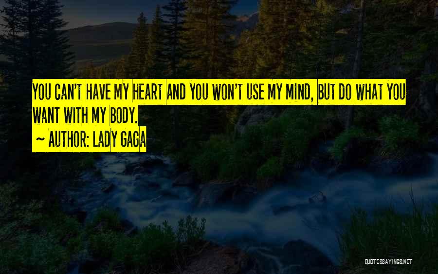 Heart And Mind Inspirational Quotes By Lady Gaga