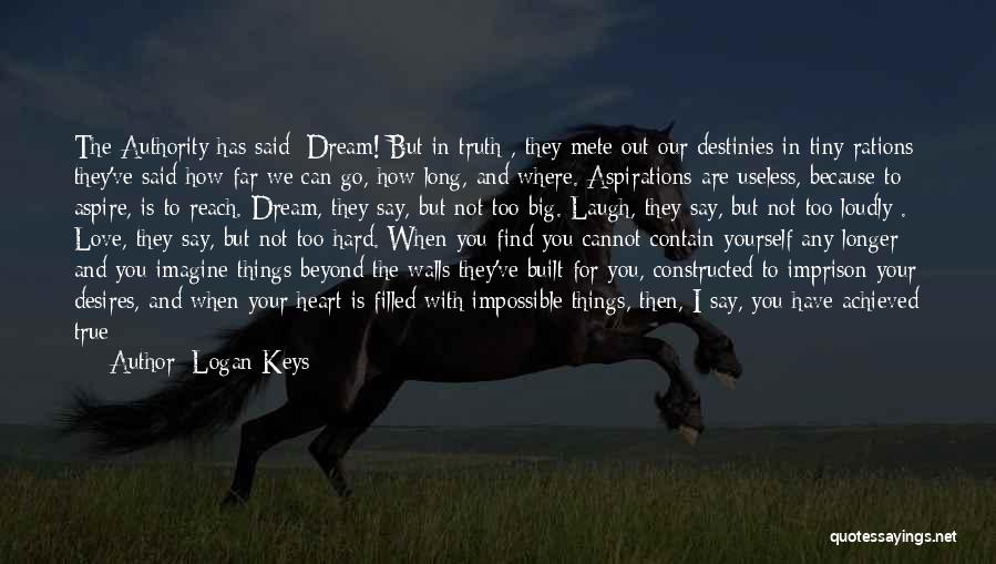 Heart And Mind Inspirational Quotes By Logan Keys Heart And Mind Inspirational Quotes By Logan Keys