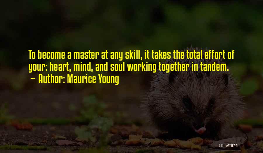 Heart And Mind Inspirational Quotes By Maurice Young
