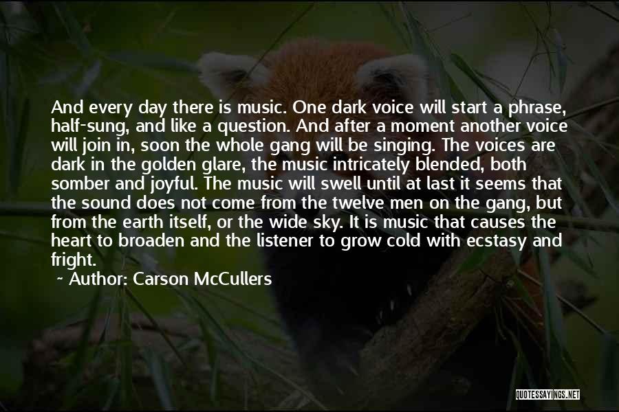 Heart And Music Quotes By Carson McCullers