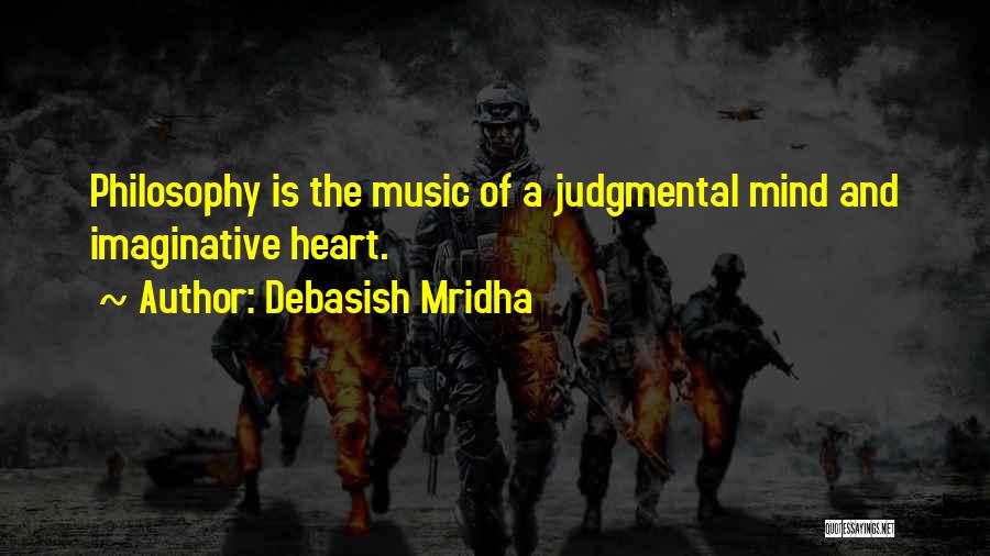 Heart And Music Quotes By Debasish Mridha