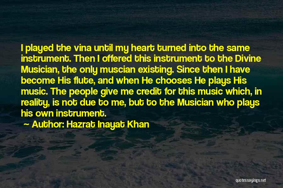 Heart And Music Quotes By Hazrat Inayat Khan