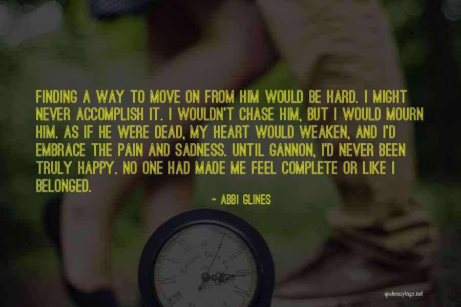 Heart And Pain Quotes By Abbi Glines