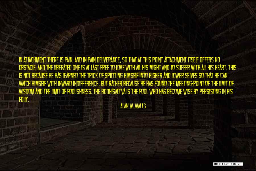 Heart And Pain Quotes By Alan W. Watts Heart And Pain Quotes By Alan W. Watts